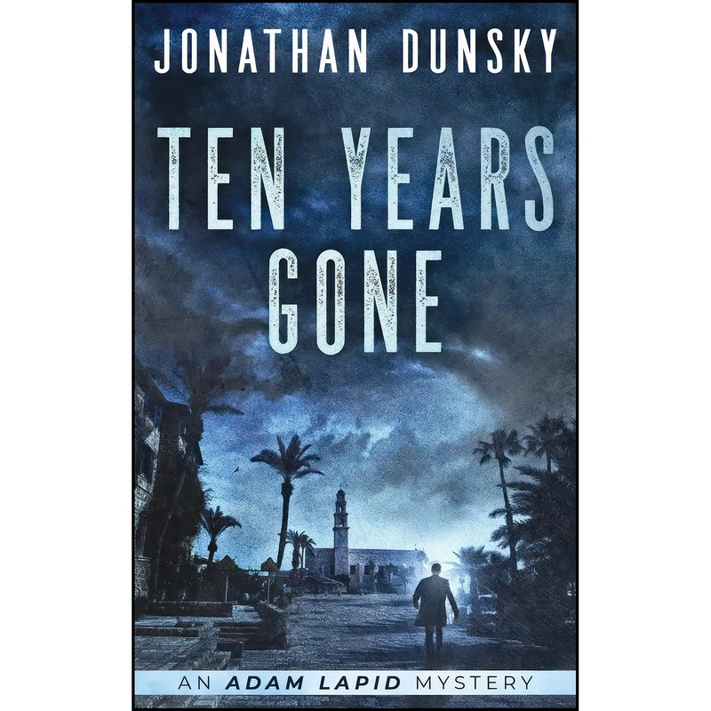 کتاب Ten Years Gone  اثر Jonathan Dunsky انتشارات Lion Cub Publishing