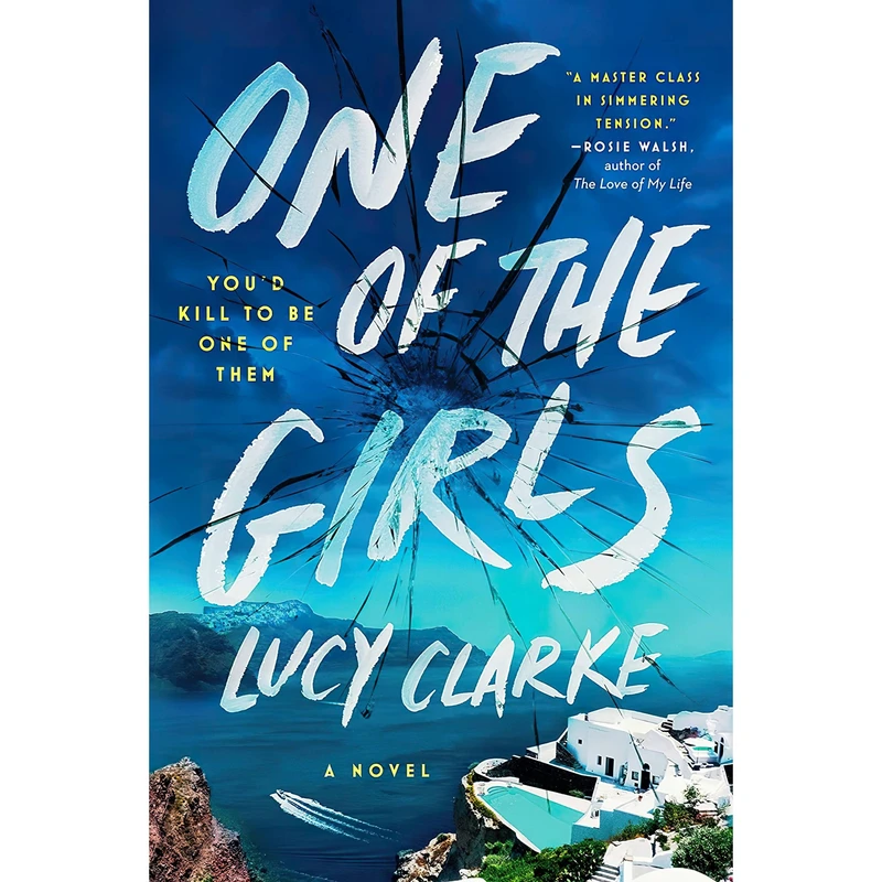 کتاب One of the Girls اثر Lucy Clarke انتشارات G.P. Putnams Sons