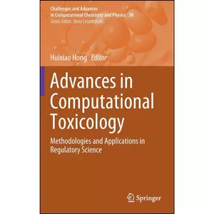 کتاب Advances in Computational Toxicology اثر Huixiao Hong انتشارات Springer