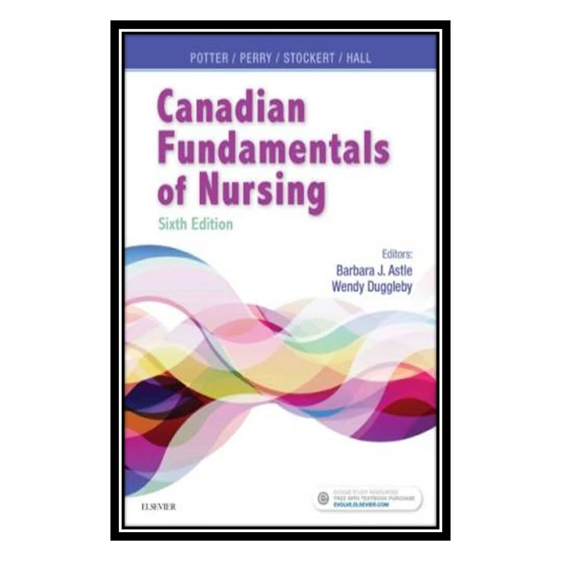 کتاب Canadian Fundamentals of Nursing اثر جمعی از نویسندگان انتشارات مؤلفین طلایی