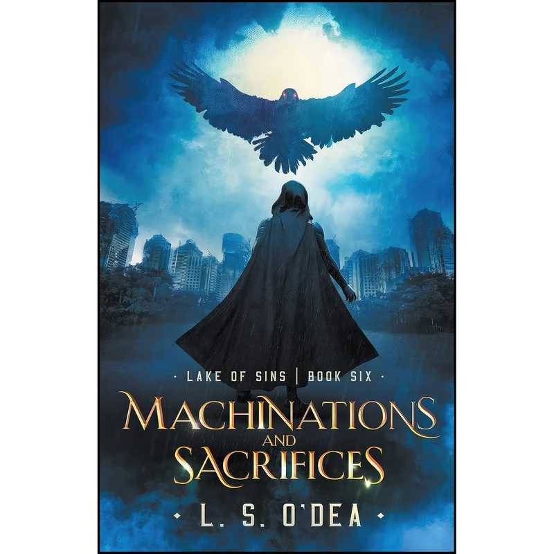 کتاب Machinations and Sacrifices  اثر L. S. O Dea انتشارات تازه ها