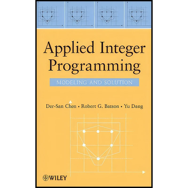 کتاب Applied Integer Programming اثر جمعي از نويسندگان انتشارات Wiley