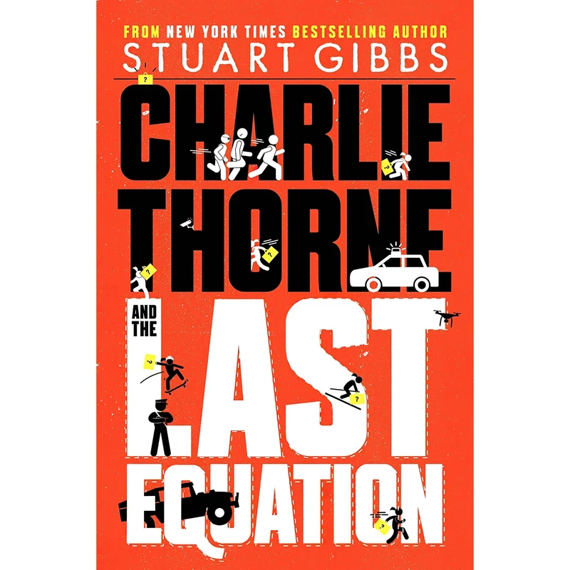 کتاب Charlie Thorne and the Last Equation اثر Stuart Gibbs انتشارات Simon And Schuster Books for Young Readers
