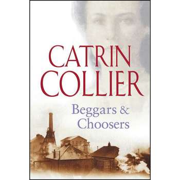 قیمت و خرید کتاب Beggars & Choosers اثر Catrin Collier انتشارات Orion ...