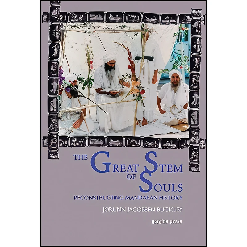 کتاب The Great Stem of Souls اثر Jorunn Jacobsen Buckley انتشارات Gorgias Pr Llc