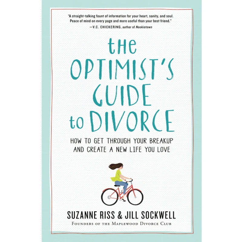 کتاب The Optimist,s Guide to Divorce اثر Jill Sockwell انتشارات Workman Publishing Company