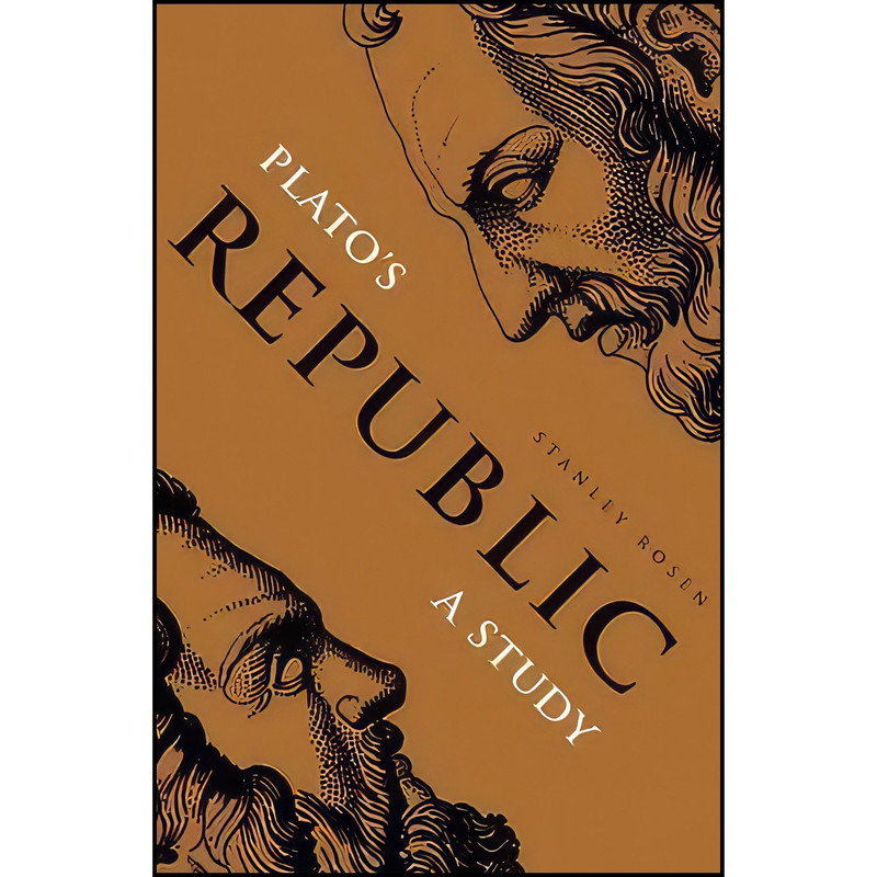 کتاب Platos Republic اثر Stanley Rosen انتشارات Yale University Press