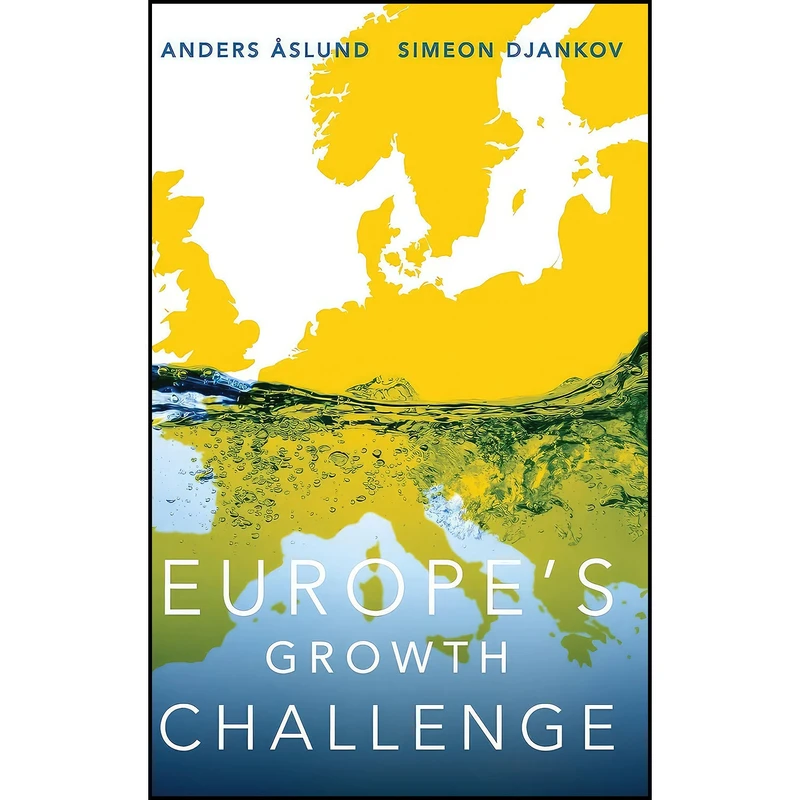 کتاب Europes Growth Challenge اثر Anders Aslund and Simeon Djankov انتشارات Oxford University Press