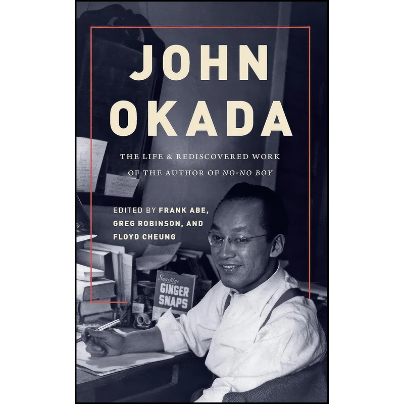کتاب John Okada اثر جمعي از نويسندگان انتشارات University of Washington Press