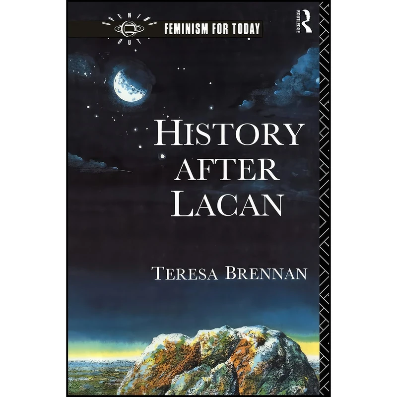 کتاب History After Lacan  اثر Teresa Brennan انتشارات تازه ها