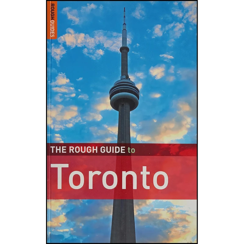 کتاب The Rough Guide to Toronto اثر Phil Lee and Helen Lovekin انتشارات Rough Guides