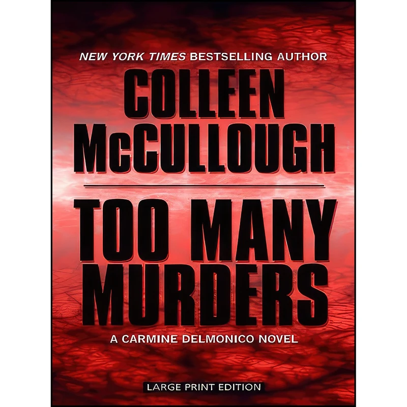 کتاب Too Many Murders  اثر Colleen McCullough انتشارات Wheeler Publishing