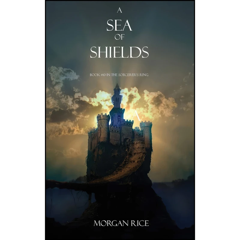 کتاب A Sea of Shields  اثر Morgan Rice انتشارات Morgan Rice