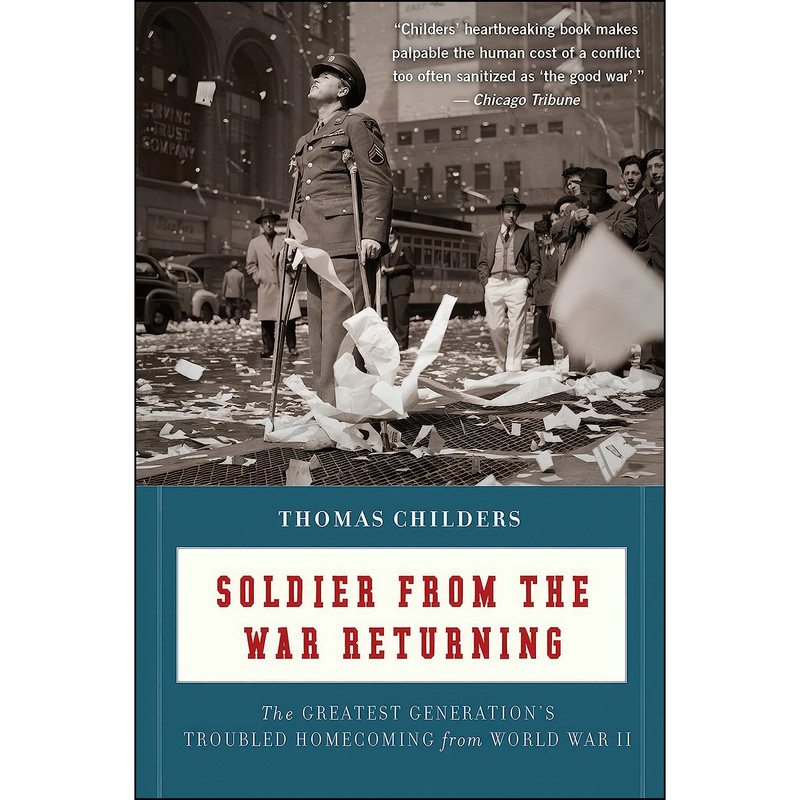 کتاب Soldier From The War Returning اثر Thomas Childers انتشارات Mariner Books