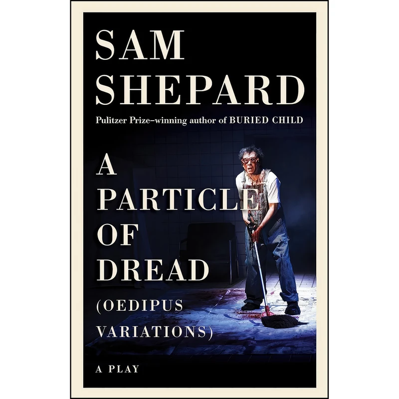 کتاب A Particle of Dread اثر Sam Shepard انتشارات Vintage