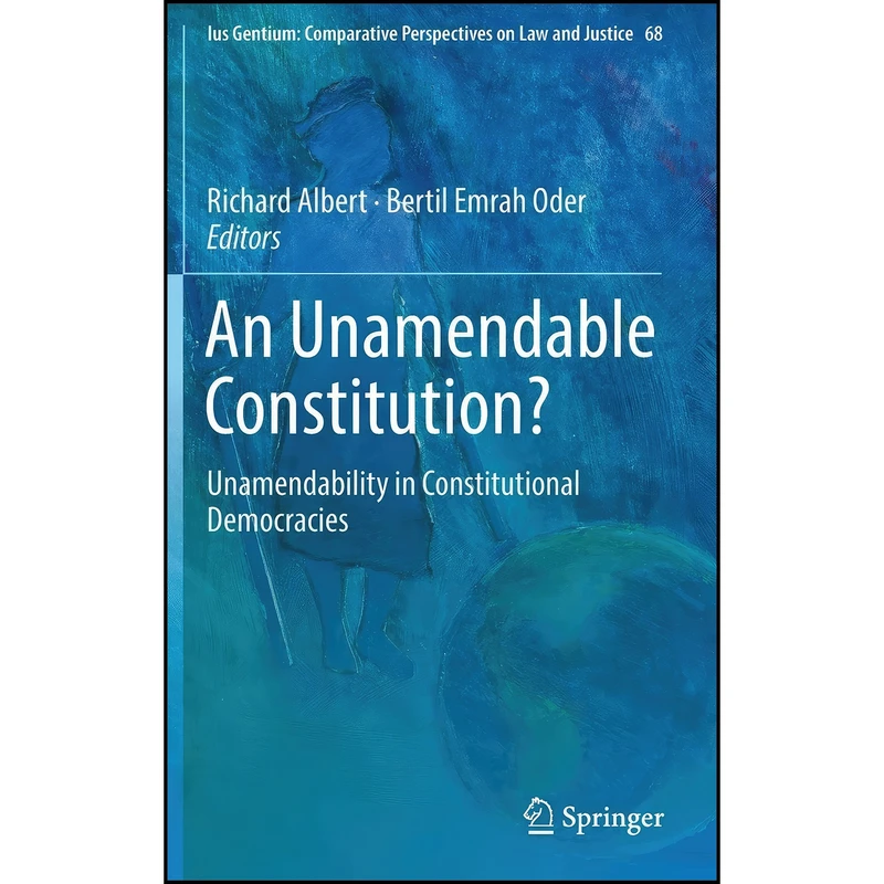 کتاب An Unamendable Constitution? اثر جمعي از نويسندگان انتشارات Springer