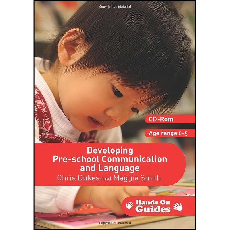 کتاب Developing Pre-school Communication and Language  اثر Chris Dukes and Maggie Smith انتشارات SAGE Publications Ltd