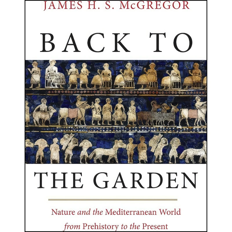 کتاب Back to the Garden اثر James H. McGregor انتشارات Yale University Press