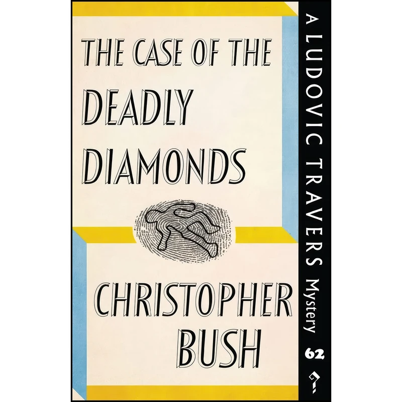 کتاب The Case of the Deadly Diamonds اثر Christopher Bush انتشارات تازه ها