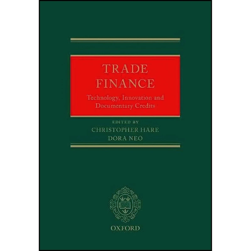 کتاب Trade Finance اثر Christopher Hare and Dora Neo انتشارات Oxford University Press