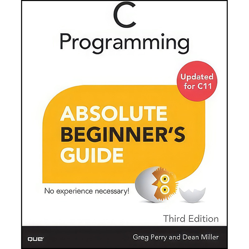 قیمت و خرید کتاب C Programming Absolute Beginners Guide اثر Greg Perry ...