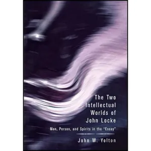 کتاب The Two Intellectual Worlds of John Locke اثر John W. Yolton انتشارات Cornell University Press