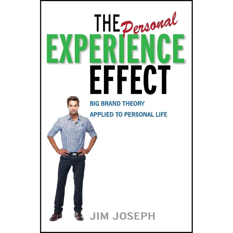 کتاب The Personal Experience Effect اثر Jim Joseph انتشارات Happy About