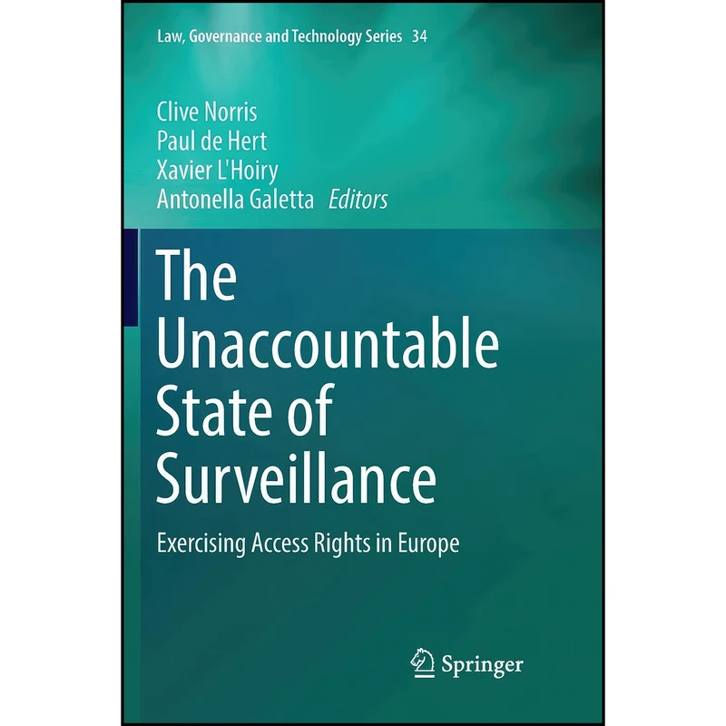 کتاب The Unaccountable State of Surveillance اثر جمعي از نويسندگان انتشارات تازه ها