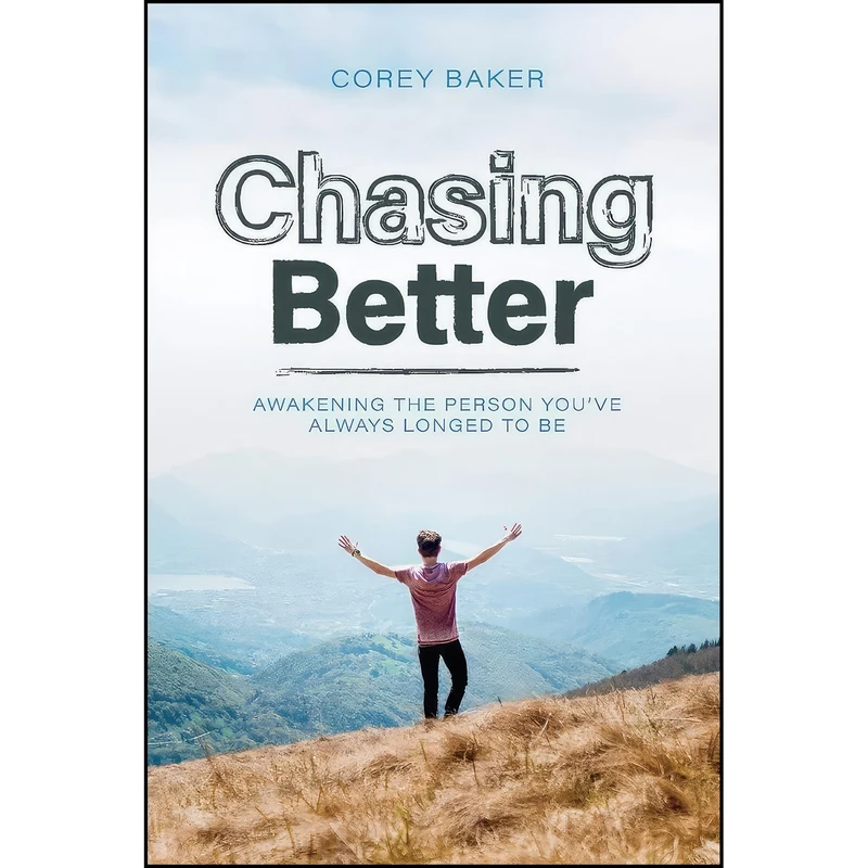 کتاب Chasing Better اثر Corey Baker انتشارات BookBaby