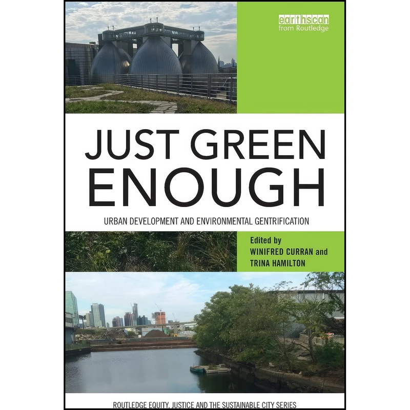 کتاب Just Green Enough اثر Winifred Curran and Trina Hamilton انتشارات Routledge