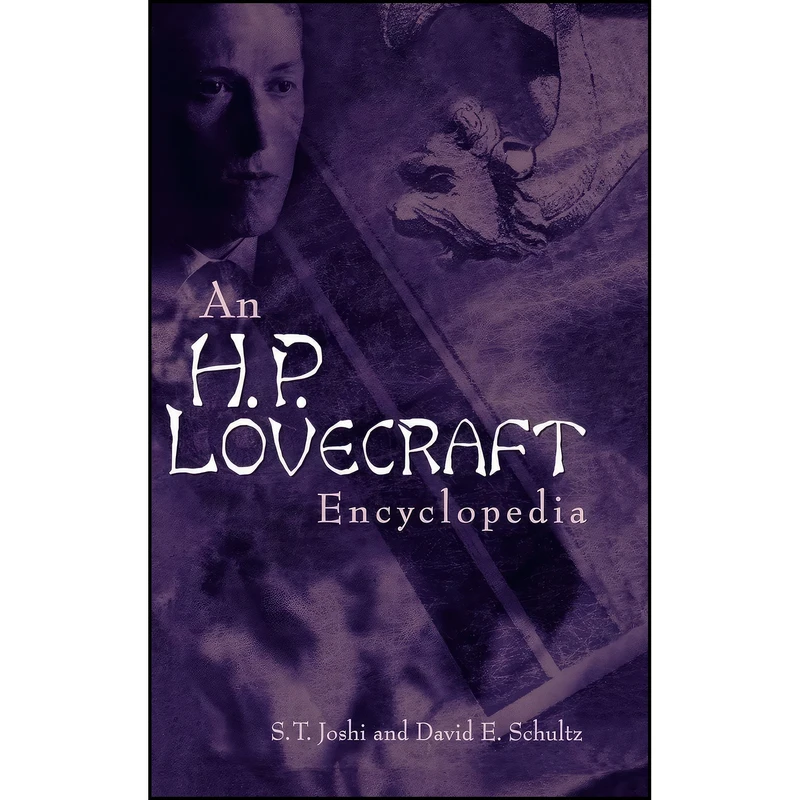 کتاب An H. P. Lovecraft Encyclopedia اثر S. T. Joshi and David E. Schultz انتشارات Greenwood