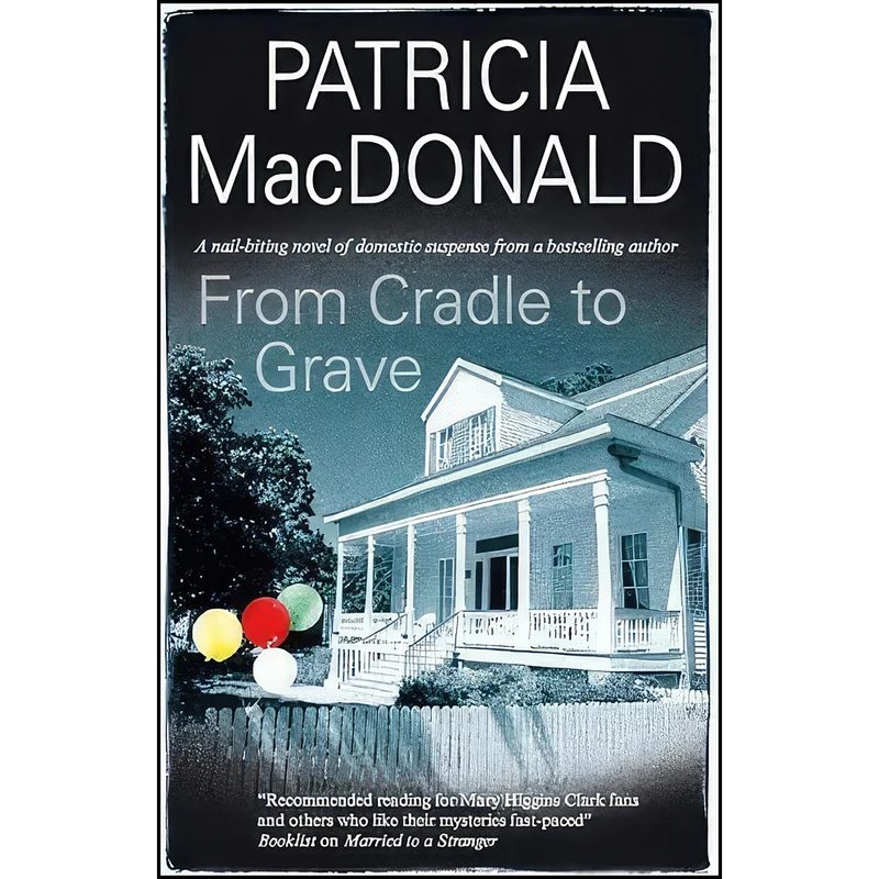 کتاب From Cradle to Grave اثر Patricia Tryon Macdonald انتشارات Severn House