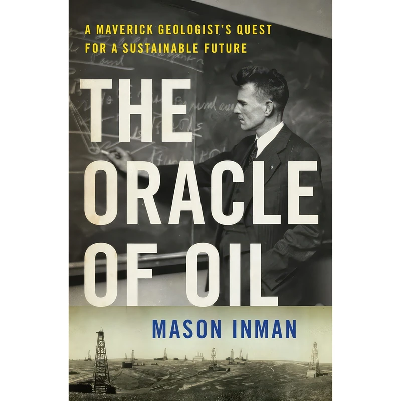 کتاب The Oracle of Oil اثر Mason Inman انتشارات W. W. Norton & Company
