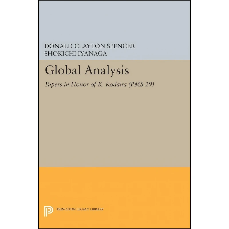 کتاب Global Analysis اثر جمعي از نويسندگان انتشارات Princeton University Press