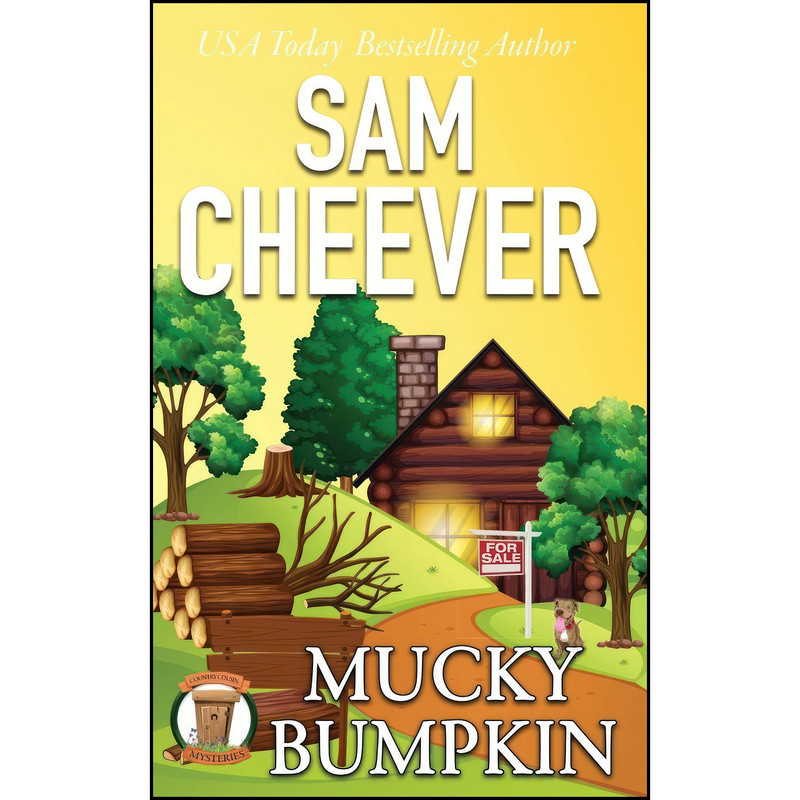 کتاب Mucky Bumpkin  اثر Sam Cheever انتشارات تازه ها