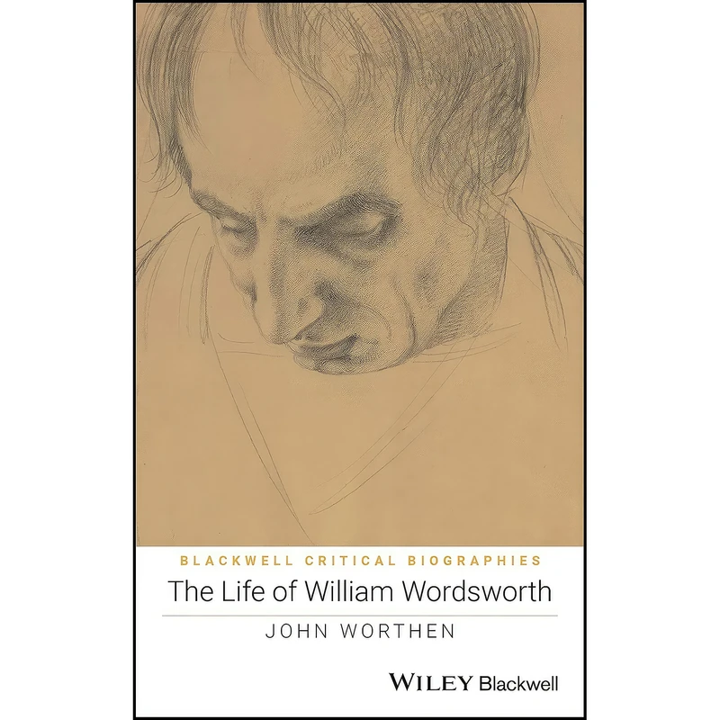 کتاب The Life of William Wordsworth اثر John Worthen انتشارات Wiley-Blackwell