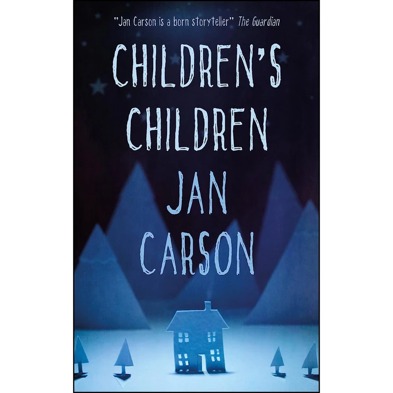 کتاب Childrens Children اثر Jan Carson انتشارات Liberties Press