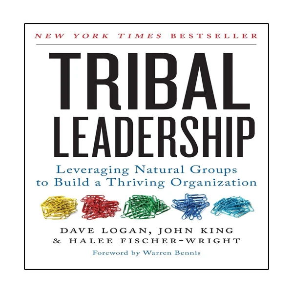 کتاب Tribal Leadership اثر جمعی از نویسندگان انتشارات نبض دانش