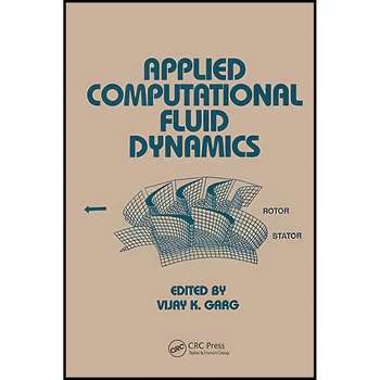 قیمت و خرید کتاب Applied Computational Fluid Dynamics اثر Vijay K. Garg ...