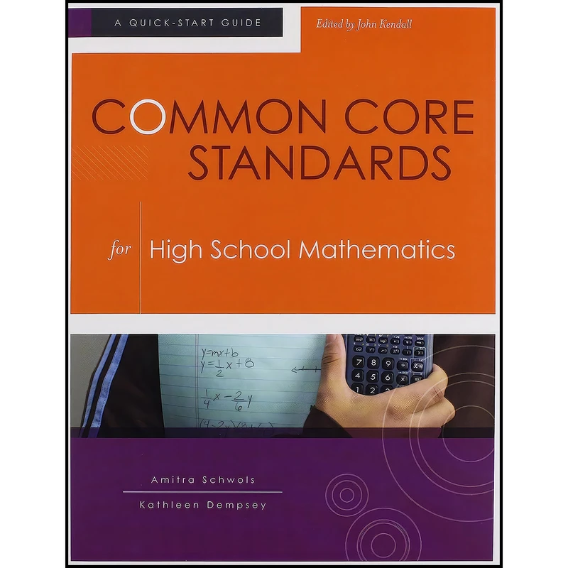 کتاب Common Core Standards for High School Mathematics اثر جمعی از نویسندگان انتشارات ASCD