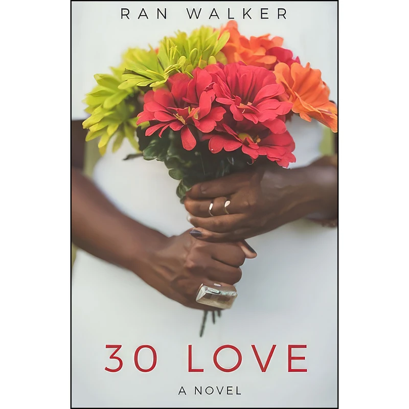 کتاب 30 Love اثر Ran Walker انتشارات تازه ها