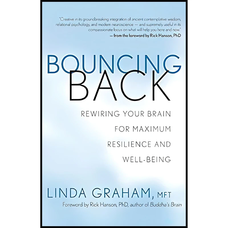 کتاب Bouncing Back اثر Linda Graham and Rick Hanson انتشارات New World Library