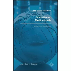 کتاب State-Owned Multinationals اثر Alvaro Cuervo-Cazurra انتشارات Palgrave Macmillan
