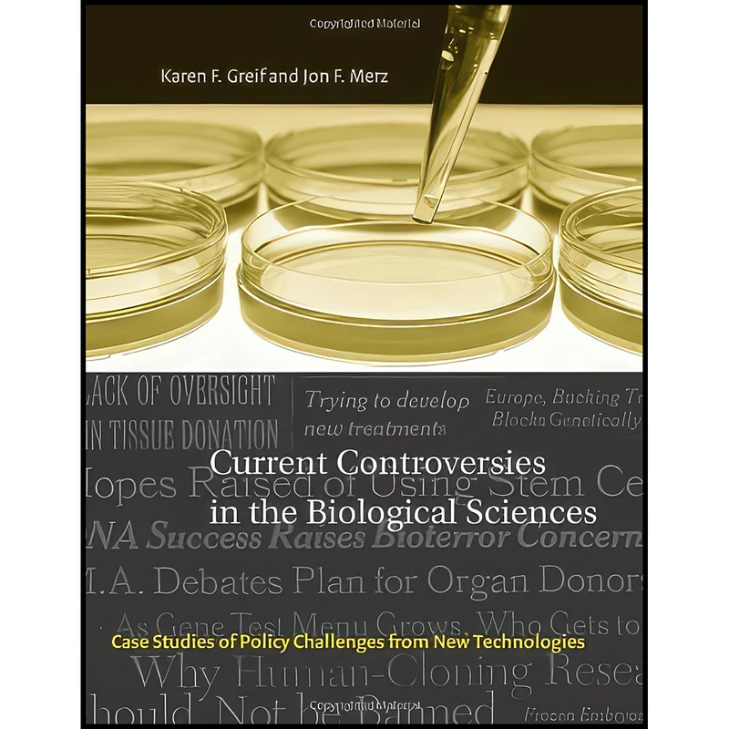 کتاب Current Controversies in the Biological Sciences اثر Karen F. Greif and Jon F. Merz انتشارات The MIT Press
