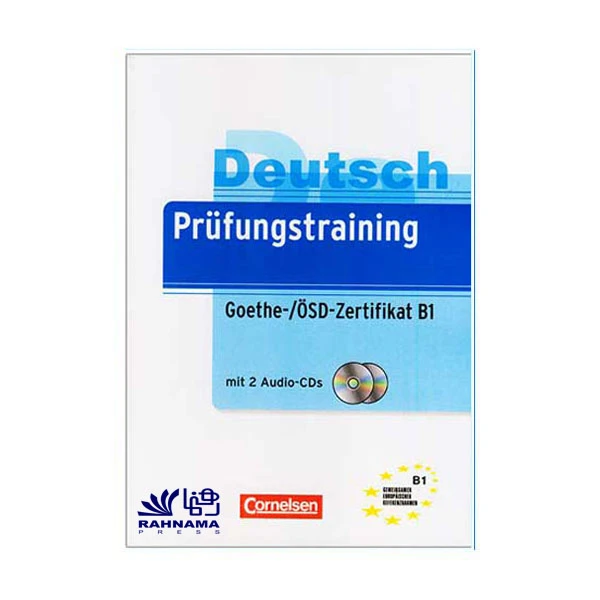 کتاب زبان آلمانی Prufungstraining Goethe Osd Zertifikat B1 اثر جمعی از نویسندگان انتشارات رهنما