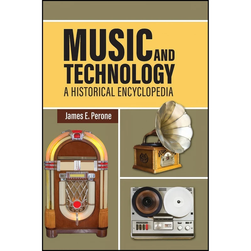 کتاب Music and Technology اثر James E. Perone انتشارات Greenwood