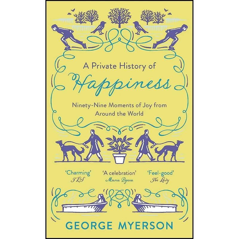 کتاب A Private History of Happiness اثر George Myerson انتشارات Anima