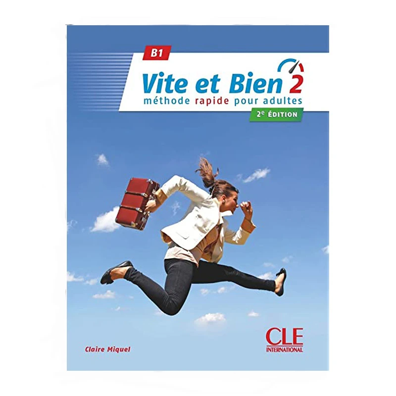 کتاب Vite et Bien2 B1 methode rapide pour adultes 2 edition اثر claire Miquel انتشارات سی ال ای اینترنشنال