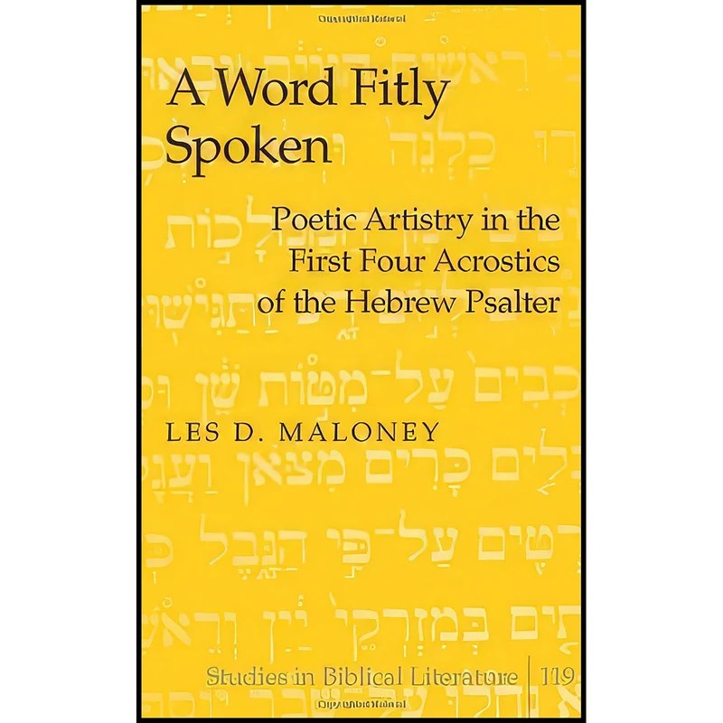 کتاب A Word Fitly Spoken اثر جمعي از نويسندگان انتشارات بله