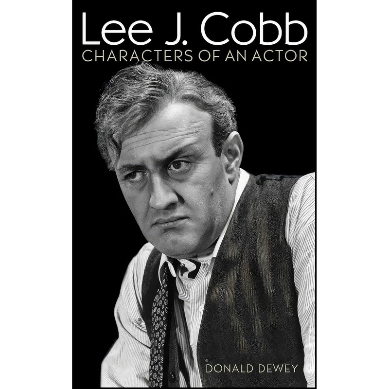 کتاب Lee J. Cobb اثر Donald Dewey انتشارات Rowman & Littlefield Publishers